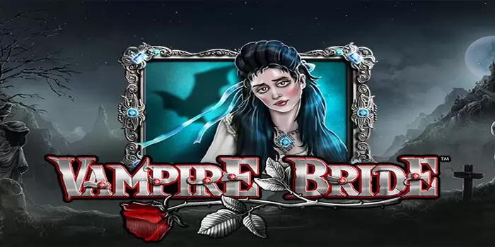 Vampire Bride - Mitos Dibalik Legenda Vampire Cantik Misterius